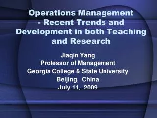 Operations Management - Recent Trends and Development in both Teaching and Research