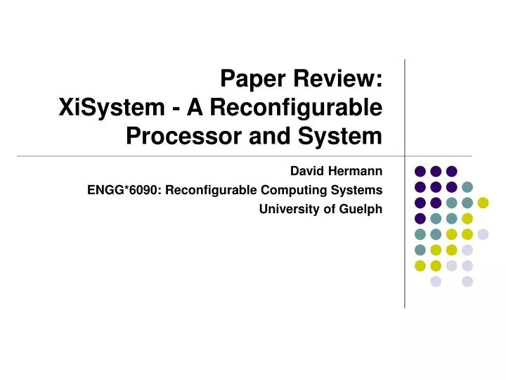 paper review xisystem a reconfigurable processor and system
