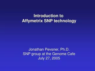 Introduction to Affymetrix SNP technology