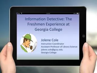 Information Detective: The Freshmen Experience at Georgia College