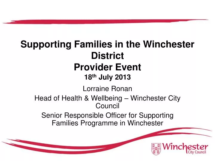 supporting families in the winchester district provider event 18 th july 2013