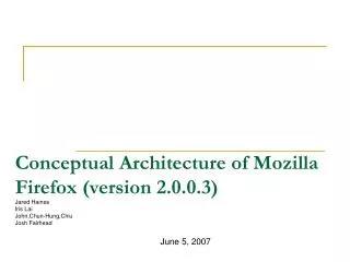 Conceptual Architecture of Mozilla Firefox (version 2.0.0.3)