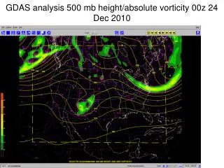 GDAS analysis 500 mb height/absolute vorticity 00z 24 Dec 2010