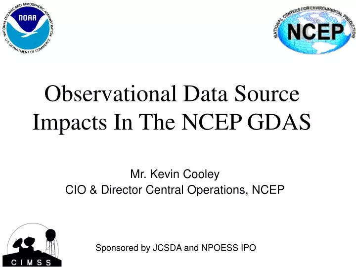 observational data source impacts in the ncep gdas