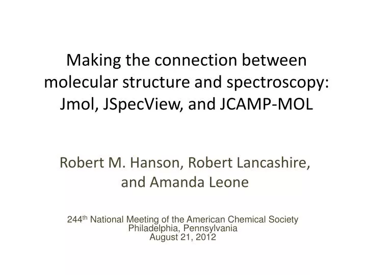 making the connection between molecular structure and spectroscopy jmol jspecview and jcamp mol