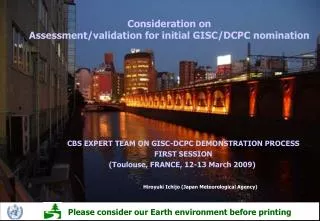 Consideration on Assessment/validation for initial GISC/DCPC nomination