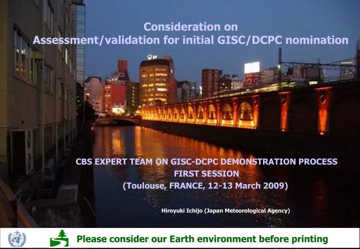 consideration on assessment validation for initial gisc dcpc nomination