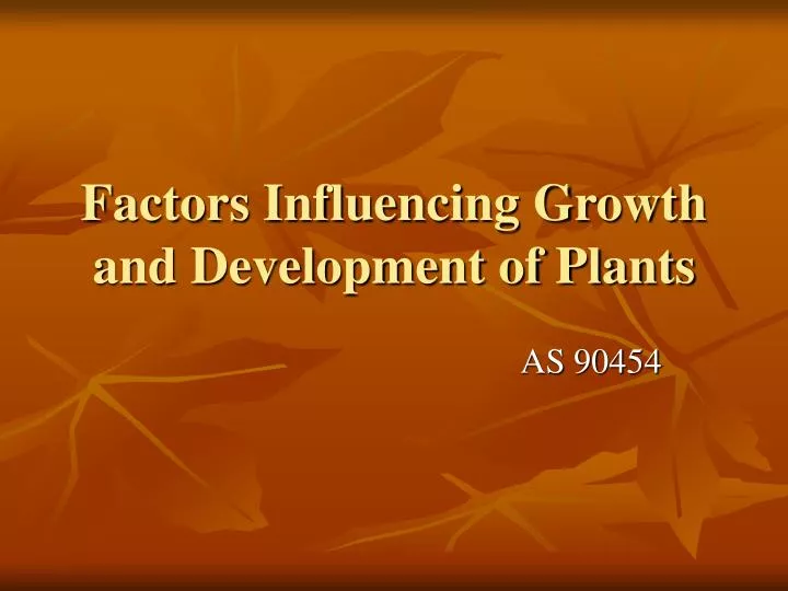 factors influencing growth and development of plants