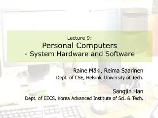 Lecture 9: Personal Computers - System Hardware and Software