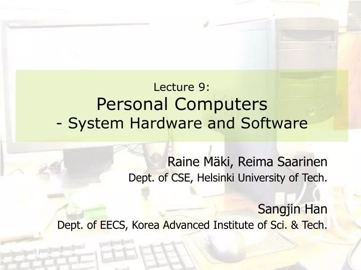 lecture 9 personal computers system hardware and software