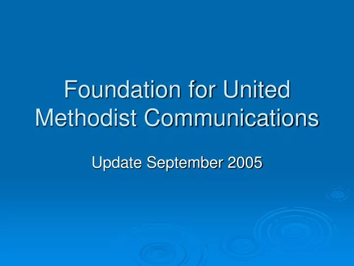 foundation for united methodist communications