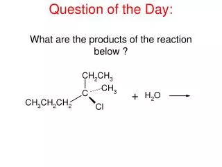 Question of the Day: What are the products of the reaction below ?