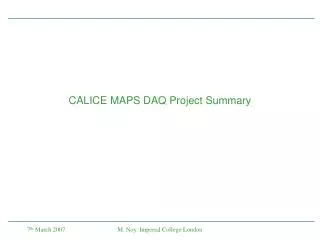 CALICE MAPS DAQ Project Summary