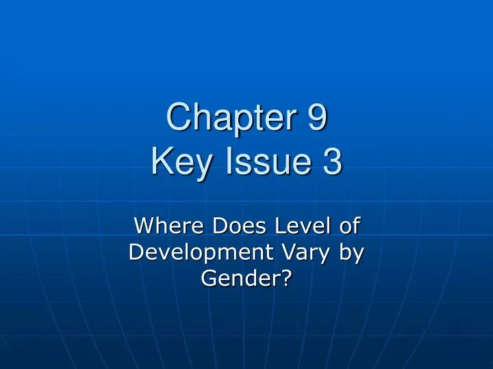 chapter 9 key issue 3