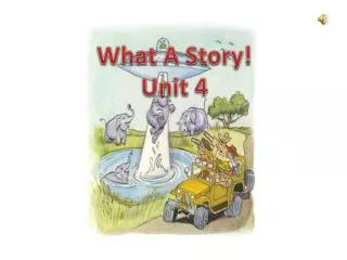 What A Story! Unit 4