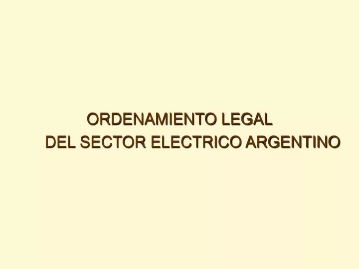 ordenamiento legal del sector electrico argentino