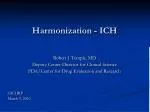 Harmonization - ICH - slide 1