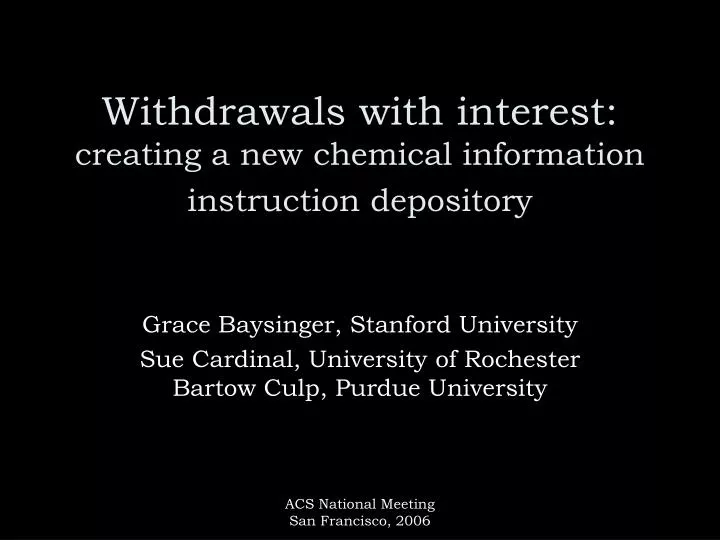 withdrawals with interest creating a new chemical information instruction depository