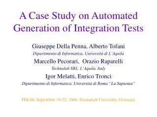 A Case Study on Automated Generation of Integration Tests