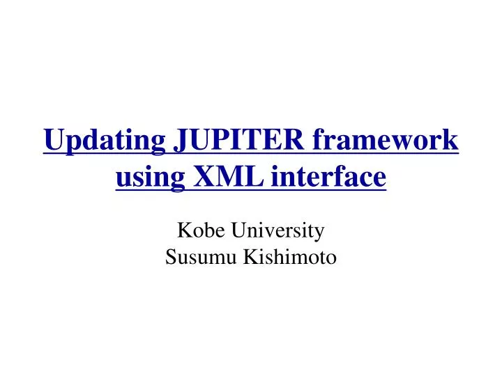 updating jupiter framework using xml interface