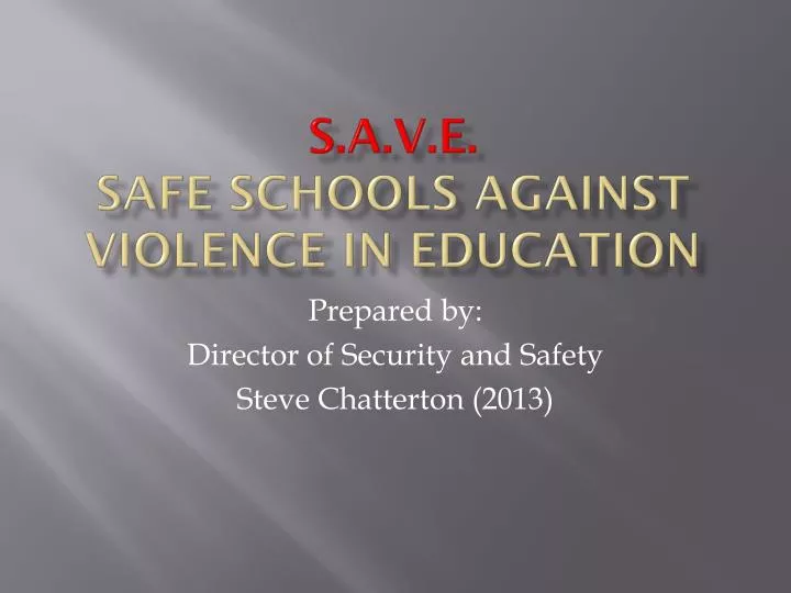 s a v e safe schools against violence in education