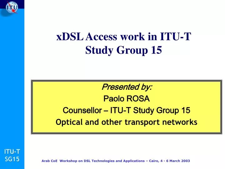 xdsl access work in itu t study group 1 5