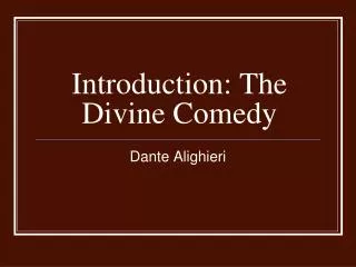 Introduction: The Divine Comedy