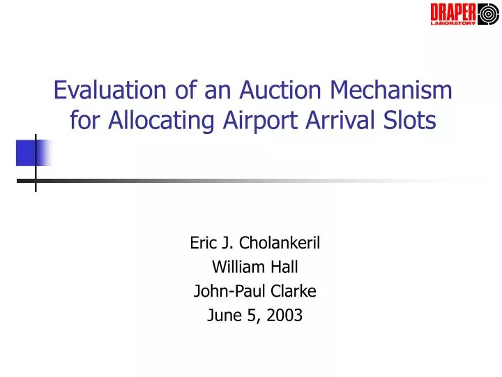 evaluation of an auction mechanism for allocating airport arrival slots