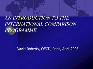 AN INTRODUCTION TO THE INTERNATIONAL COMPARISON PROGRAMME