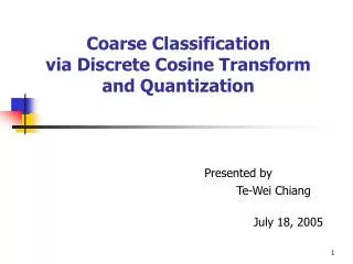 Coarse Classification via Discrete Cosine Transform and Quantization