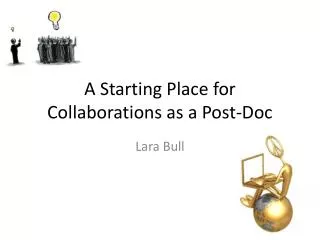 A Starting Place for Collaborations as a Post-Doc