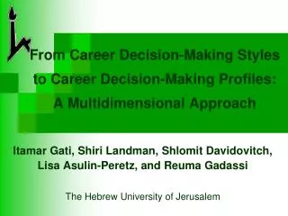 From Career Decision-Making Styles to Career Decision-Making Profiles: A Multidimensional Approach