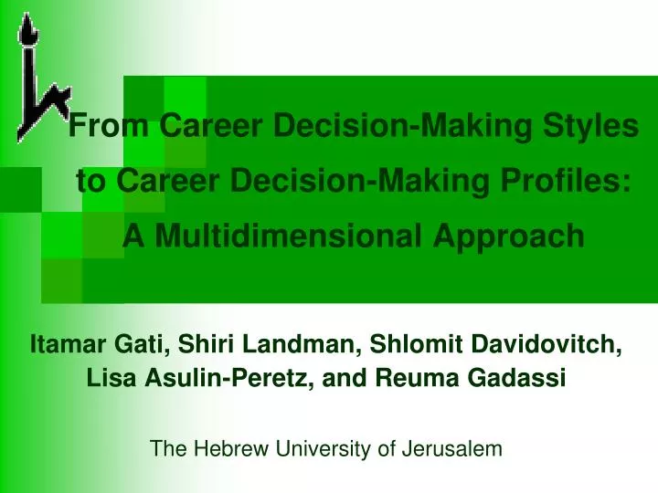 from career decision making styles to career decision making profiles a multidimensional approach