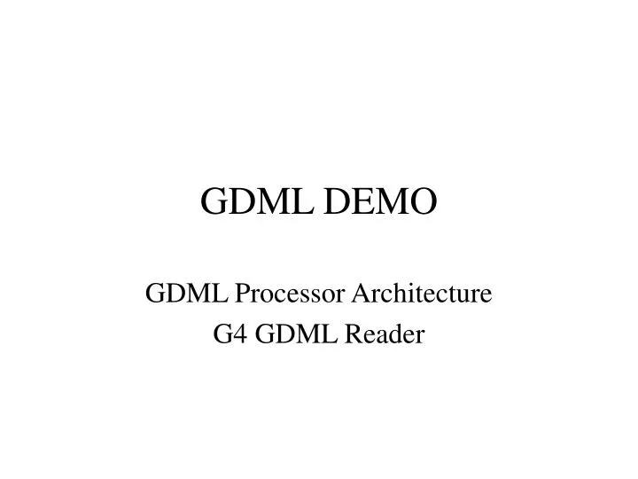 gdml demo