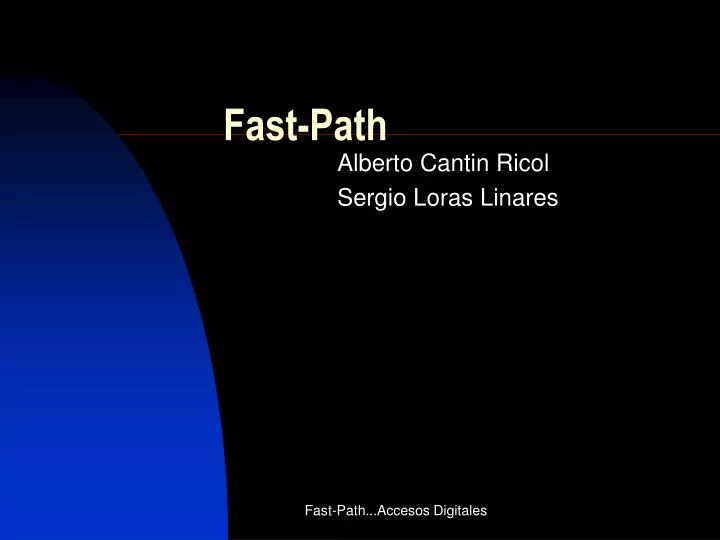 fast path