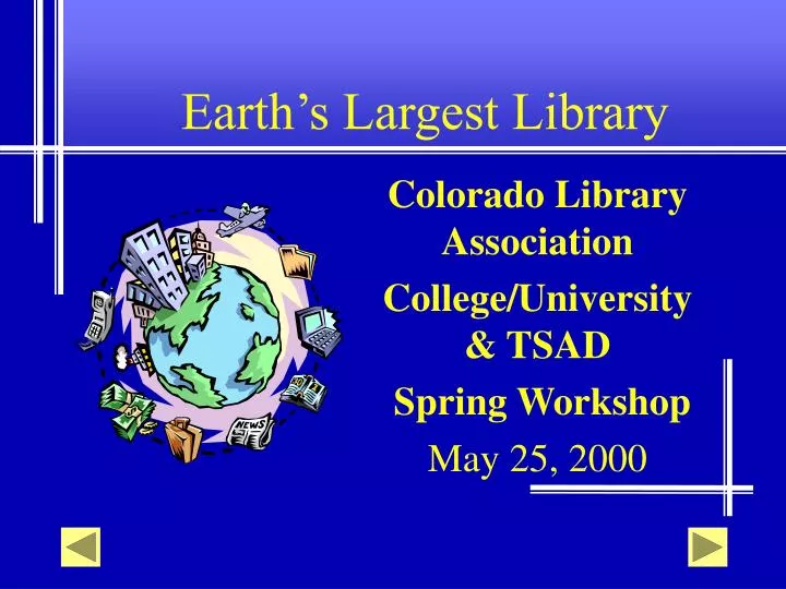 earth s largest library