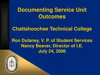 Documenting Service Unit Outcomes Chattahoochee Technical College