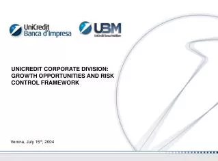 UNICREDIT CORPORATE DIVISION: GROWTH OPPORTUNITIES AND RISK CONTROL FRAMEWORK