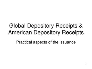 Global Depository Receipts &amp; American Depository Receipts