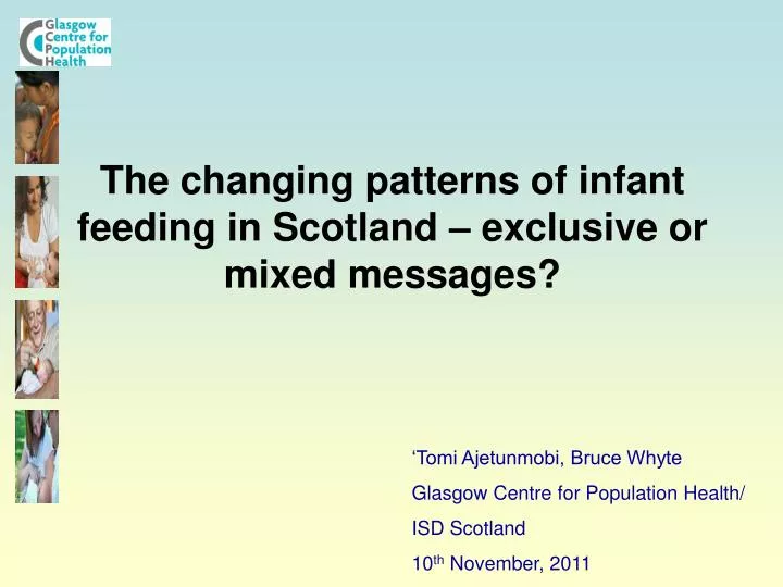 the changing patterns of infant feeding in scotland exclusive or mixed messages