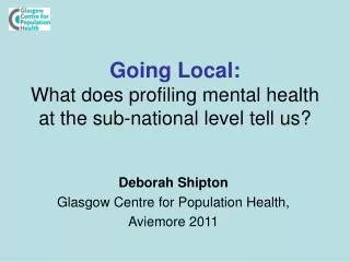 Going Local: What does profiling mental health at the sub-national level tell us?
