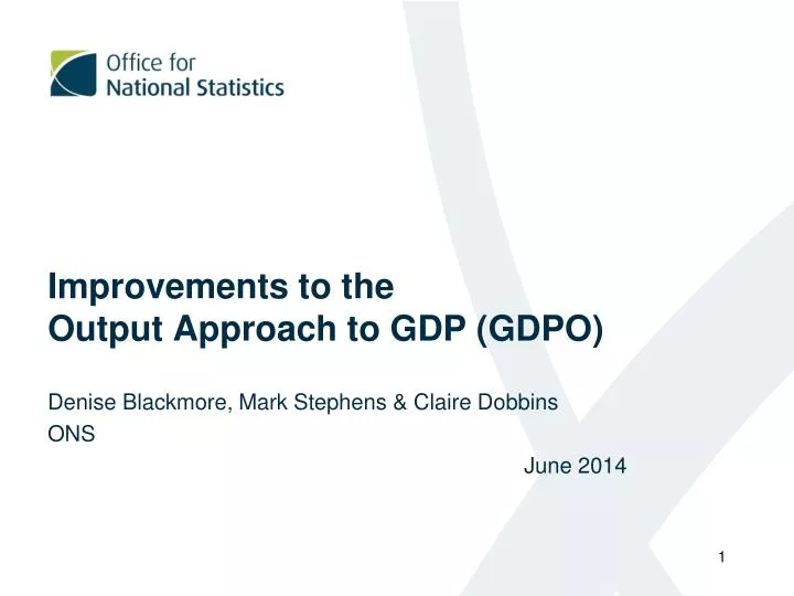 improvements to the output approach to gdp gdpo