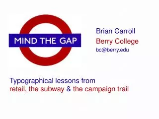 Typographical lessons from retail, the subway &amp; the campaign trail
