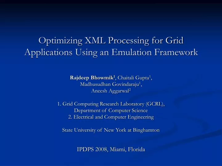 optimizing xml processing for grid applications using an emulation framework