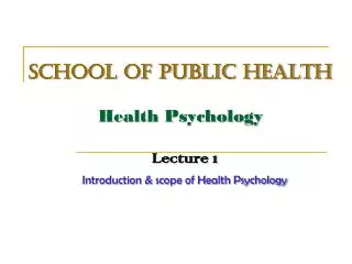 SCHOOL OF PUBLIC HEALTH Health Psychology