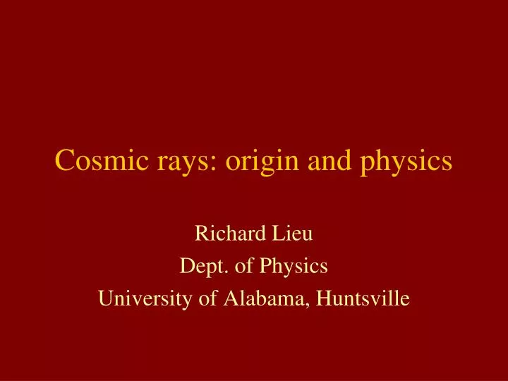 cosmic rays origin and physics
