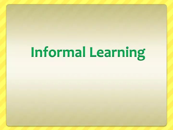 informal learning