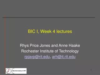 BIC I, Week 4 lectures