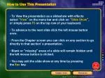 How to Use This Presentation - slide 1