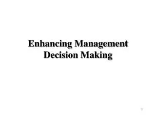 Enhancing Management Decision Making
